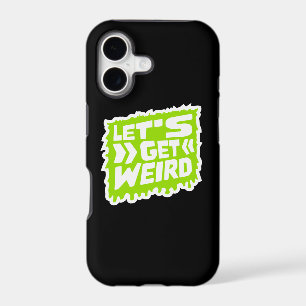 Let's Get Weird Slime Green Drops Graffiti Quote