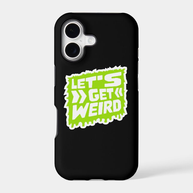 Let's Get Weird Slime Green Drops Graffiti Quote (Back)