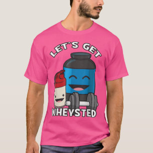 Let's Get Wheysted  Kawaii Protein Shake, Anime  F T-Shirt