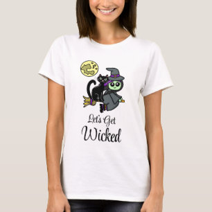 Let's Get Wicked   Witch's Broom  T-Shirt