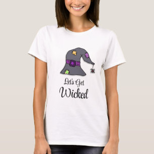 Let's Get Wicked   Witch's Broom   T-Shirt