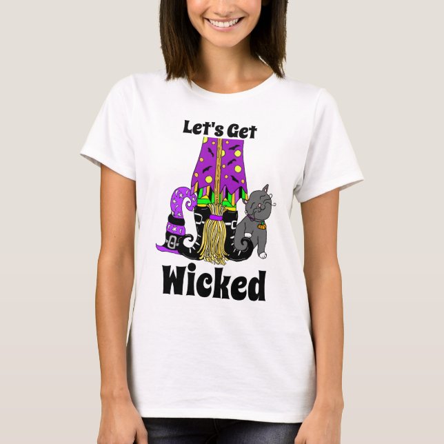 Let's Get Wicked | Witch's Broom  T-Shirt (Front)