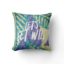 Let's Get Wild Beach Quote Tropical Leaf
