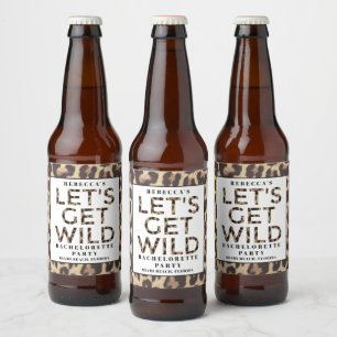 Let's Get Wild Cheetah Bachelorette Party  Beer Bottle Label