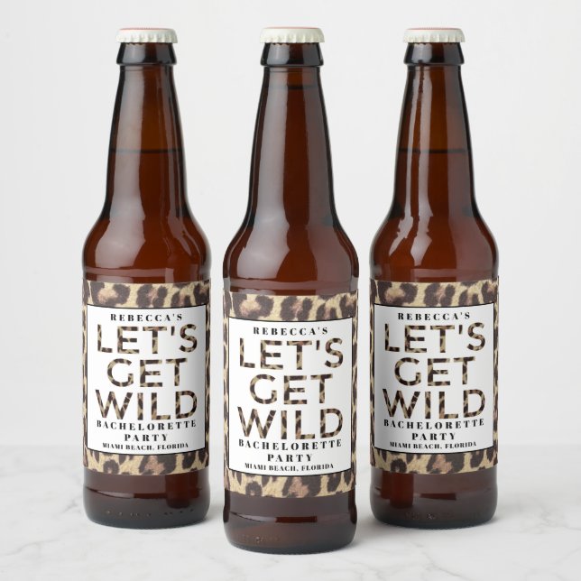 Let's Get Wild Cheetah Bachelorette Party  Beer Bottle Label (Bottles)