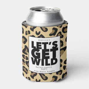 Let's Get Wild Cheetah Bachelorette Party  Can Cooler