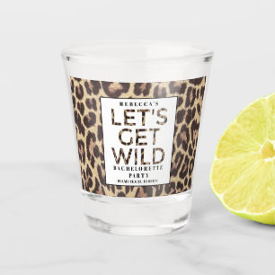 Let's Get Wild Cheetah Bachelorette Party Shot Glass