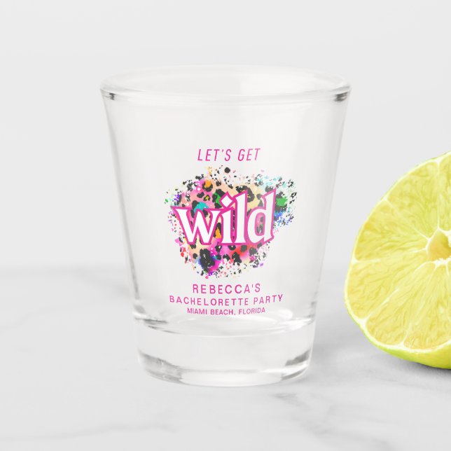 Let's Get Wild Cheetah Bachelorette Party Shot Glass (Front)