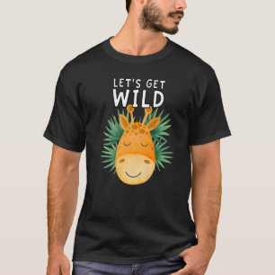 Let's Get Wild Zoo Animals Safari Party At The Zoo T-Shirt