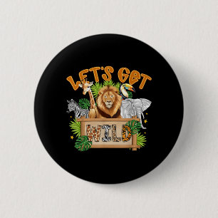 Lets Get Wild Zoo Animals Wildlife Birthday Party 6 Cm Round Badge