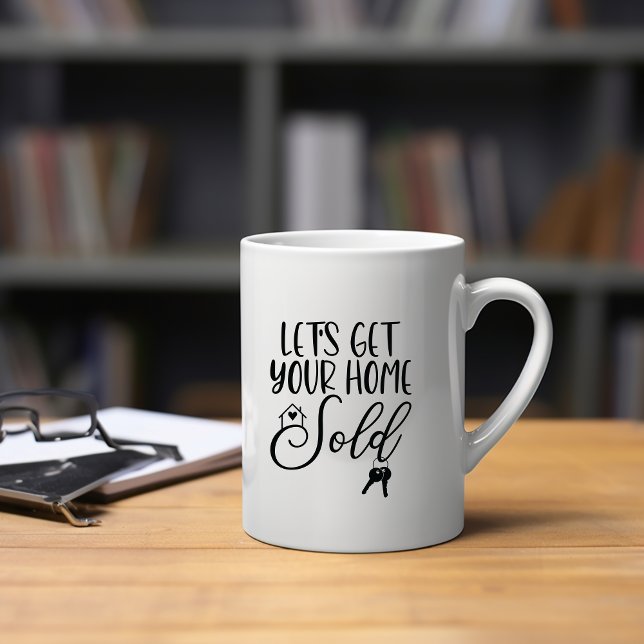 Let's Get Your Home Sold Mug (Creator Uploaded)