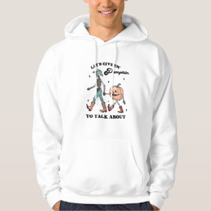 Let's Give Em' Pumpkin to Talk Abou Hoodie