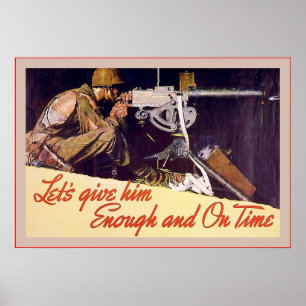 Let's Give Him Enough ~ Vintage World War 2 Poster