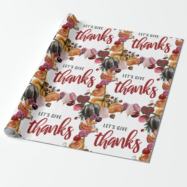Let's give thanks - Thanksgiving  Wrapping Paper (Unrolled)