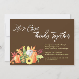 Let's Give Thanks Together Pumpkin Thanksgiving Invitation