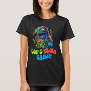 Let's Glow Crazy Dinosaur Glow Party for kids adu T-Shirt
