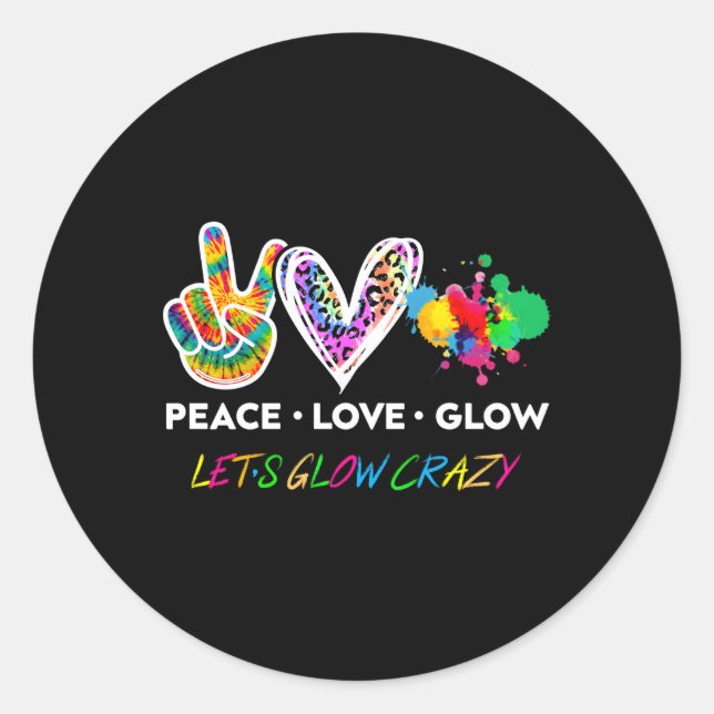 Lets' Glow Crazy Peace Love Glow Py Squad Hallowee Classic Round Sticker (Front)