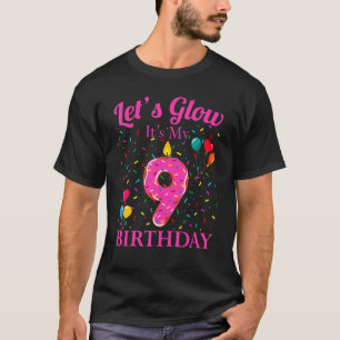 Let's Glow It's My 9Th Birthday Sweet Party Number T-Shirt