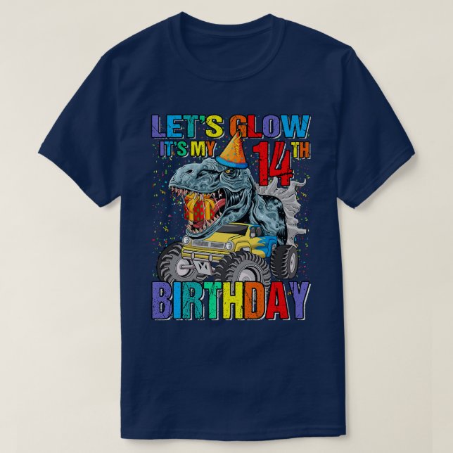 Let's Glow Party It's My 14th Birthday Monster Tru T-Shirt (Design Front)