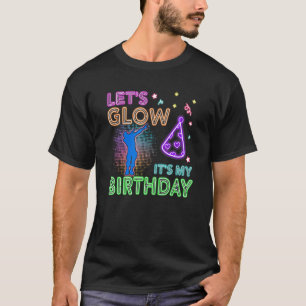 Let's Glow Party Its My Birthday Dabbing Kid Party T-Shirt