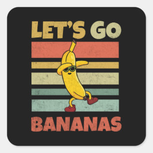 Let's Go Banana Bananas Kids Funny Square Sticker