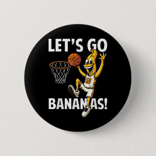 Lets Go Bananas Basketball Player With Funny Banan 6 Cm Round Badge