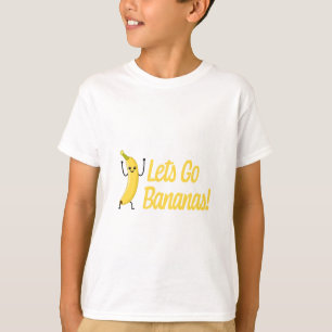 Let's Go Bananas! Cute Banana Cartoon. T-Shirt