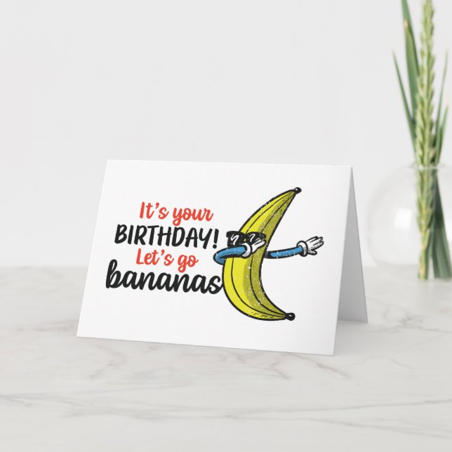 Let's Go Bananas Funny Birthday Card (Front)