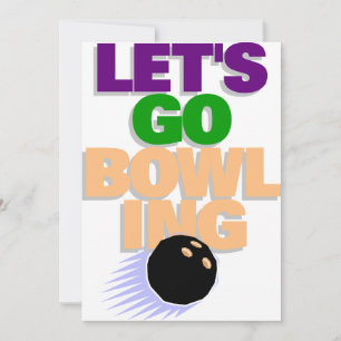 Let's go bowling