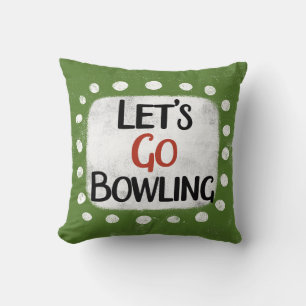 Let's Go Bowling Throw Pillow