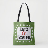 Let's Go Bowling Tote Bag
