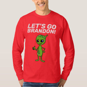 LET'S GO BRANDON! ALIEN T-SHIRTS