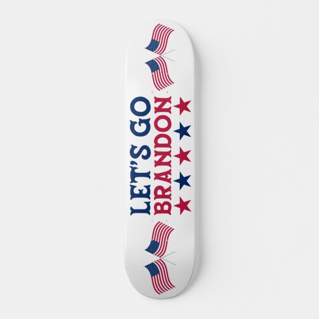 Let's Go Brandon American Flag Red White Blue USA Skateboard (Front)