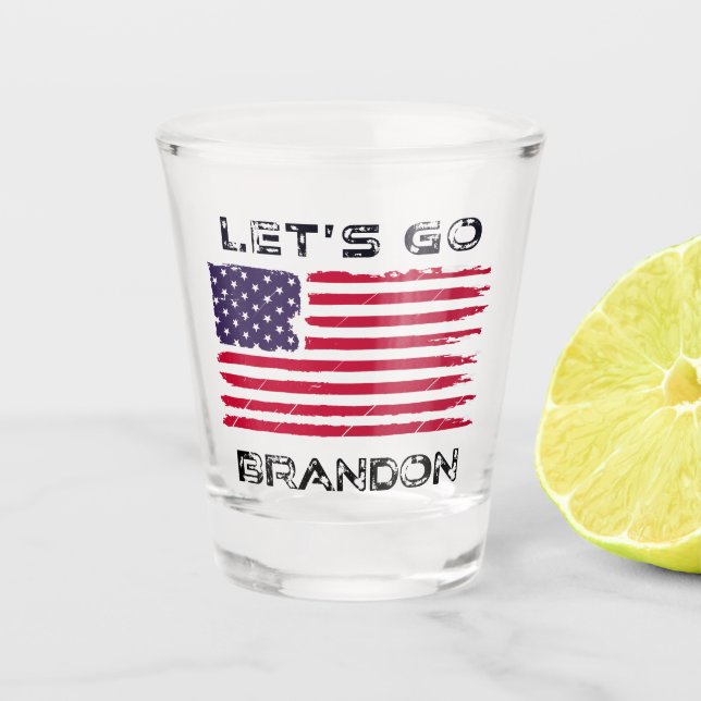 Let's Go Brandon Biden Chant Distressed Flag Funny Shot Glass (Front)