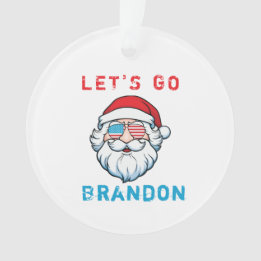 Let's Go Brandon Conservative Funny Ornament