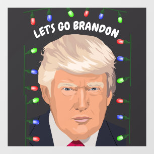 LET'S GO BRANDON DONALD TRUMP  WINDOW CLING
