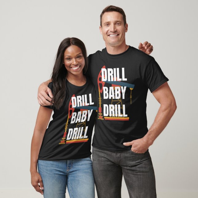 Lets Go Brandon, Drill Baby Drill, Oil Pipe Line T-Shirt (Unisex)