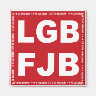 Let's Go Brandon! F**k Joe Biden LGB FJB Magnet