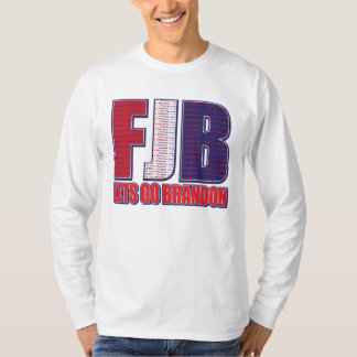 Lets Go Brandon - FJB T-Shirt