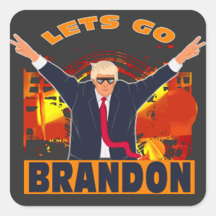 Let's Go Brandon Funny Anti Biden Trump Political  Square Sticker