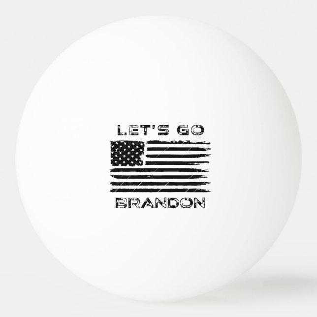Let's Go Brandon Funny Biden Chant Distressed Flag Ping Pong Ball (Front)