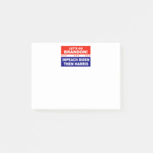 Let's go Brandon Impeach Biden Then Harris Post-it Notes