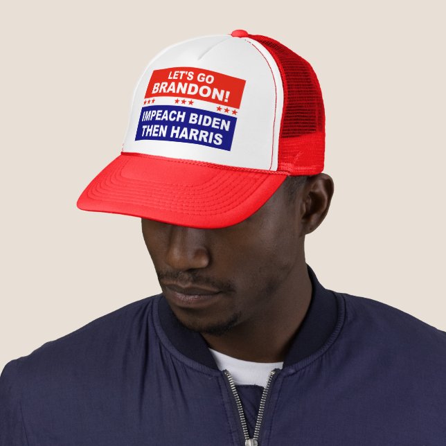 Let's go Brandon IMPEACH BIDEN THEN HARRIS Trucker Hat (In Situ)