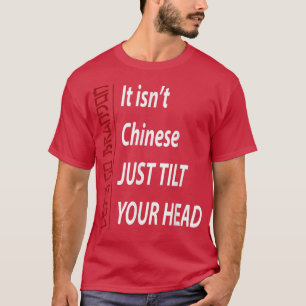 Let's Go Brandon It Isn't Chinese Just Tilt Your H T-Shirt