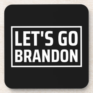 lets go brandon lets go brandon coaster