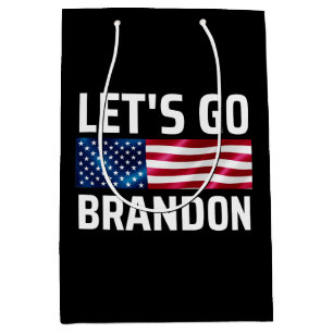 lets go brandon lets go brandon medium gift bag