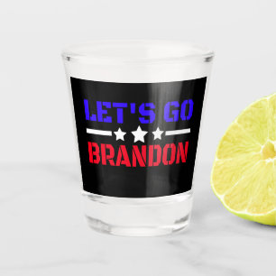 Let's Go Brandon Shot Glass