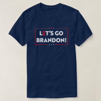 Let's Go Brandon! T-Shirt