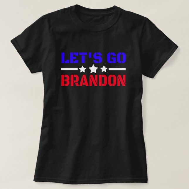 Let's Go Brandon   T-Shirt (Design Front)