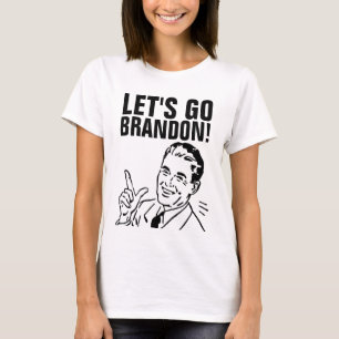 LET'S GO BRANDON! T-SHIRTS FOR MOM OR SISTER
